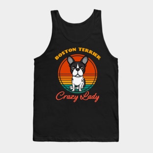 Crazy Boston Terrier Lady Dog puppy Lover Cute Sunser Mother's Day Tank Top